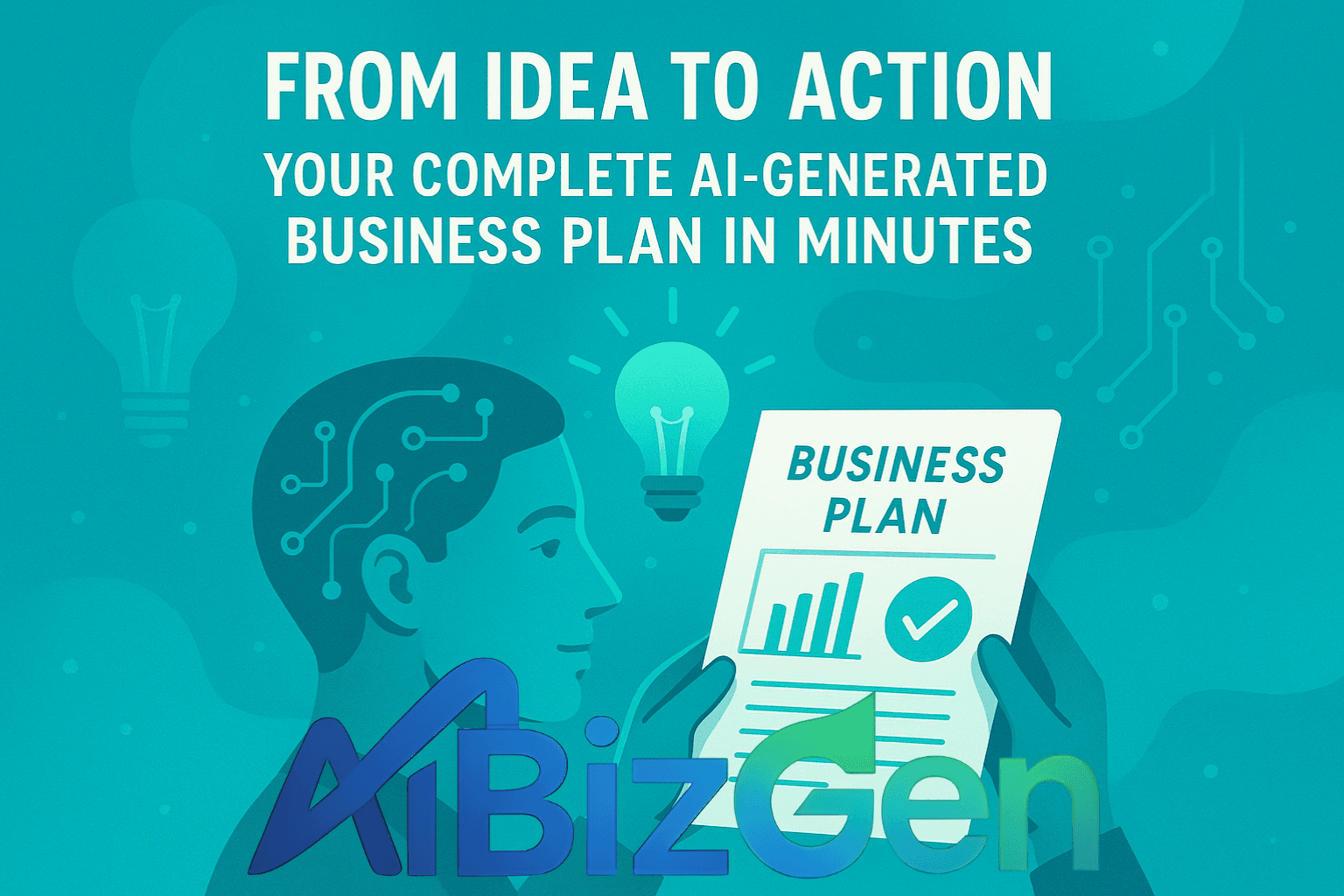 From Idea to Action: Your Complete AI-Generated Business Plan in Minutes